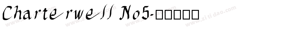 Charterwell No5字体转换